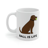 Ball is Life Ceramic Mug - Chocolate Dog