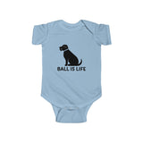 Ball is Life Infant or Baby Onesie (multicolors) - black dog