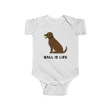 Ball is Life Infant or Baby Onesie (multicolors) - chocolate dog